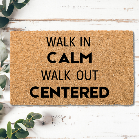 Walk In Calm, Walk Out Centered Healing Coir Doormat