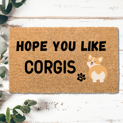 "Hope You Like Corgis" Sweet Pet Coir Doormat