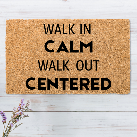 Walk In Calm, Walk Out Centered Healing Coir Doormat
