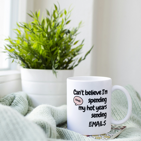 Hot Years Sending Emails Funny Coffee Mug