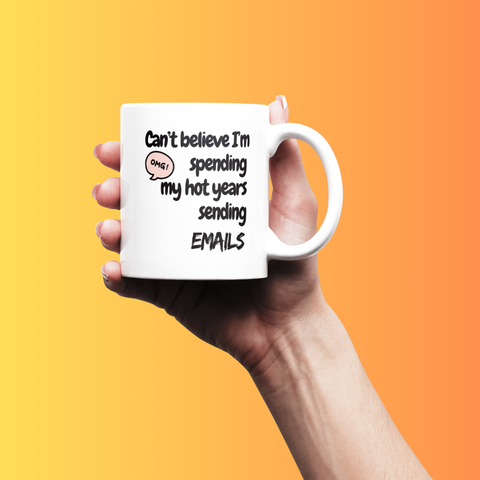 Hot Years Sending Emails Funny Coffee Mug