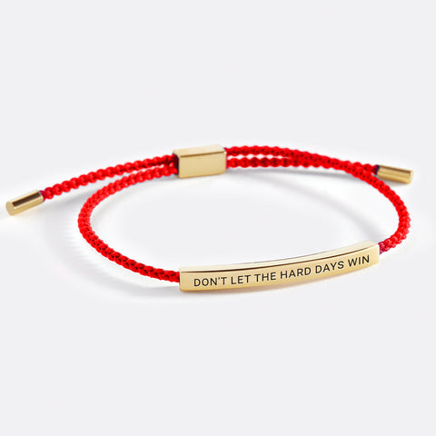 Don't Let The Hard Days Win Motivational Bracelet